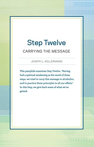 Step Twelve: Carrying the Message view 2