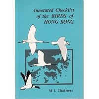 Annotated Checklist of the Birds of Hong Kong B002DTF7UY Book Cover