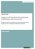 Fragen an die Freudsche Traumdeutung: Symbolismus oder Assoziation?: Ist die Freudsche Traumdeutung ein widersprüchliches Kapitel in der Geschichte der Traumforschung?