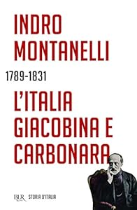 Vedi scheda su Amazon Storia d'Italia. L'Italia giacobina e carbonara (Vol. 7)