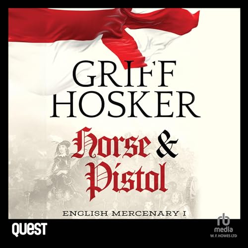 Horse and Pistol by Griff Hosker episode artwork