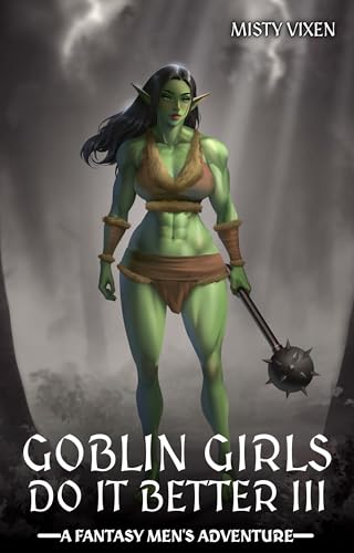 Cover of Goblin Girls Do It Better III