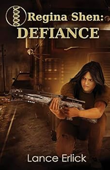 Defiance - Book #3 of the Regina Shen