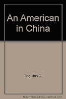An American in China B000OFMP4A Book Cover