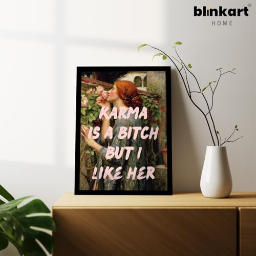 Image of BLINKART Framed Photo - Karma Is A B1Tch But I Like Her | Altered Art Theme | Motivational & Inspirational Wall Art Poster for Home, Bedroom, Living Room, Office, Hotel & Gifting - 12x8 Inch