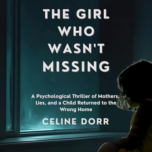 Page de couverture de The Girl Who Wasn’t Missing