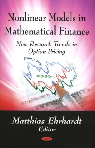 Nonlinear Models in Mathematical Finance: New Research Trends in Option Pricing