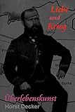  Liebe und Krieg: Überlebenskunst (Lieben und Krieg 1)