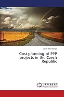 Cost planning of PPP projects in the Czech Republic 365974980X Book Cover
