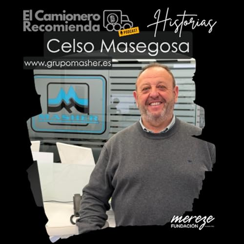 🎙 Ep. 89 &ndash; Celso Masegosa: De los &aacute;ridos a 35 frigor&iacute;ficos en ruta a Inglaterra