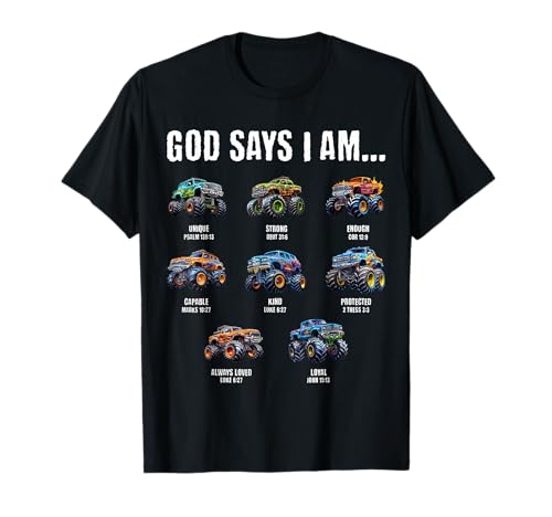 God Says I Am Christian Toddler Kids Monster Truck T-Shirt