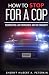 How To Stop For A Cop: Reconnecting Law Enforcement & The Community
