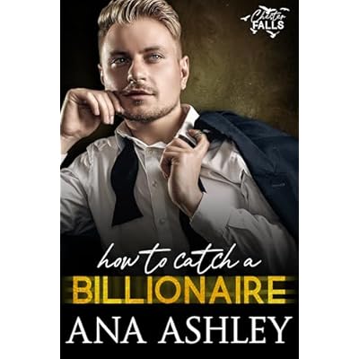 How to Catch a Billionaire