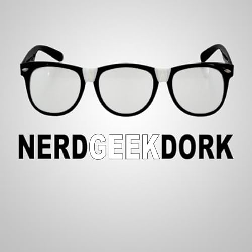 Nerd Geek Dork cover art