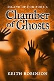 Chamber of Ghosts (Island of Fog, Book 6)