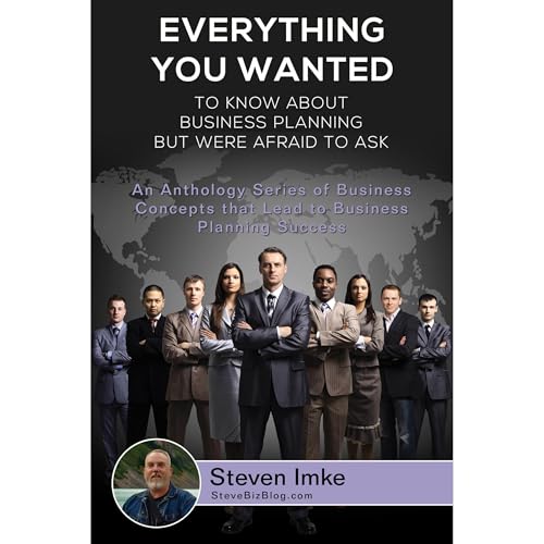 Everything You Wanted to Know about Business Planning, but Were Afraid to Ask Audiobook By Steven Imke cover art