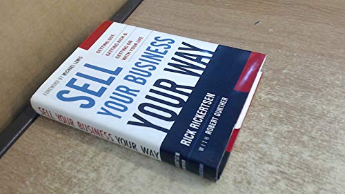 9780814408964 Sell Your Business Your Way: Getting Out, Getting Rich, and Getting on with Your Life