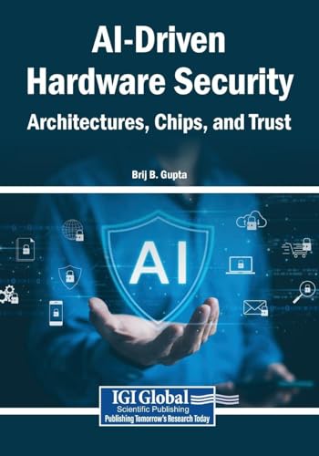 AI-Driven Hardware Security: Architectures, Chips, and Trust