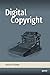 Digital Copyright