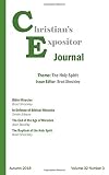 Christian's Expositor Journal: The Holy Spirit (2018)