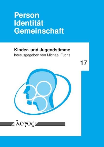Person -- Identität -- Gemeinschaft (Kinder- und Jugendstimme)