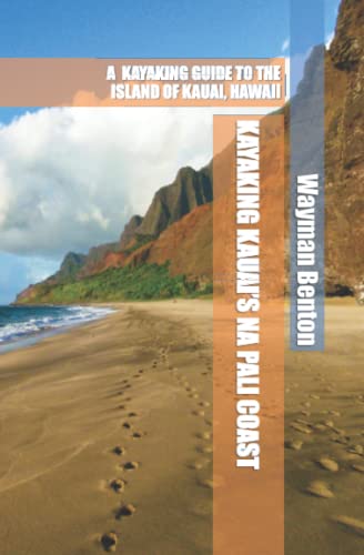Kayaking Kauai's Na Pali Coast Guidebook