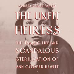 The Unfit Heiress Audiolibro Por Audrey Clare Farley arte de portada