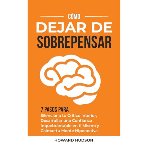 Listen to C&amp;oacute;mo dejar de sobrepensar by Howard Hudson episode artwork