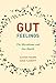 Gut Feelings: The Microbiome and Our Health
