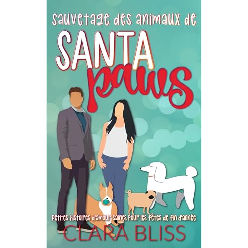 Sauvetage des animaux de Santa Paws Audiobook By Clara Bliss cover art