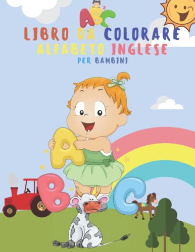 Libro da colorare alfabeto inglese per bambini: Libro di apprendimento della lingua inglese colorando l'alfabeto inglese per bambini