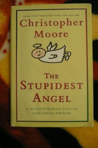 The Stupidest Angel: A Heartwarming Tale of Chr... 0060763965 Book Cover