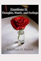 Emotions II-Thoughts, Words, and Feelings: Emotions 2 1657336476 Book Cover