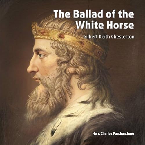 The Ballad of the White Horse by Gilbert Keith Chesterton episode artwork