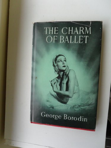 The charm of ballet, B0007IXONU Book Cover