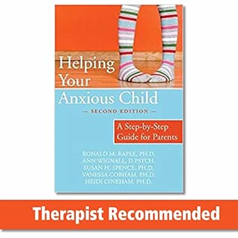 Helping Your Anxious Child: A Step-by-Step Guide for Parents 2nd Edition book cover
