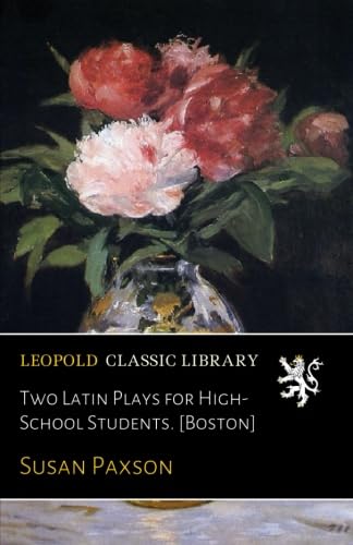 Two Latin Plays for High-School Students. [Boston]
