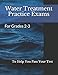 Water Treatment Practice Exams: For Grades 2-3