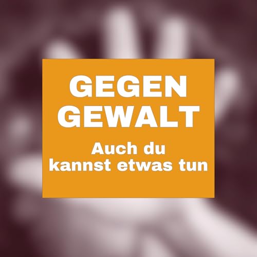 『Gegen Gewalt. Auch du kannst etwas tun. Pr&auml;vention von sexualisierter Gewalt』のカバーアート