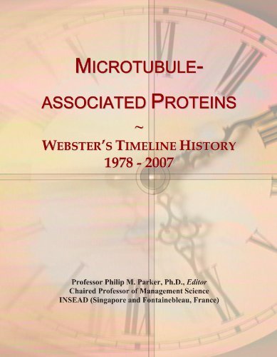 Microtubule-associated Proteins: Webster's Timeline History, 1978 - 2007