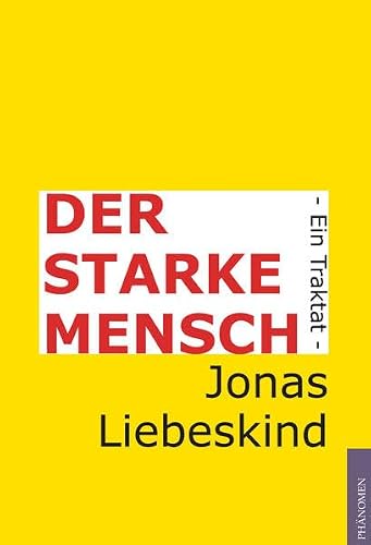 Preisvergleich Produktbild Der starke Mensch: Ein Traktat