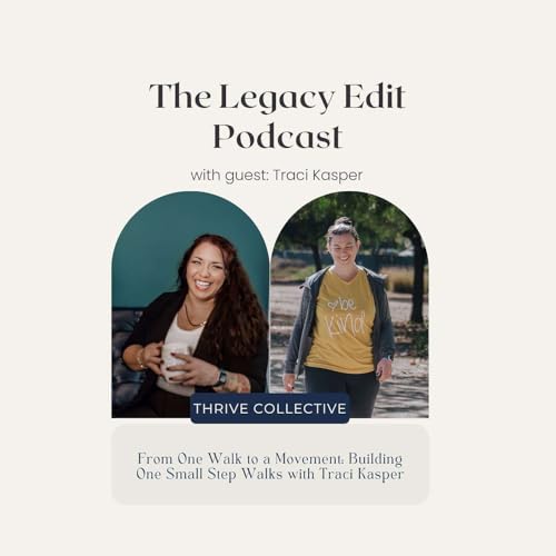 From One Walk to a Movement: Building One Small Step Walks with Traci Kasper