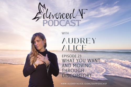 Episode 23 - What You Want and Moving Through Discomfort Titelbild