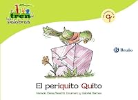 El periquito Quito: Un cuento con la Q (El zoo de las palabras / Zoo Words) 8421683519 Book Cover