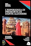 L’ESPERIENZA DI PREMORTE DI DANTE ALIGHIERI