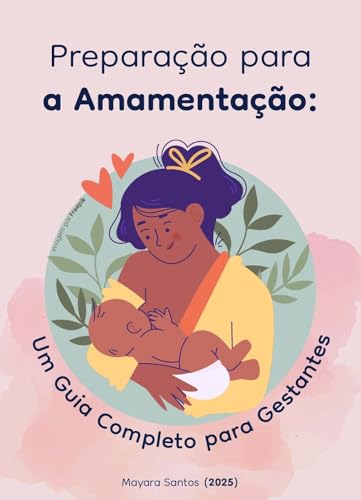 Preparação para a Amamentação:: Um guia completo para Gestantes