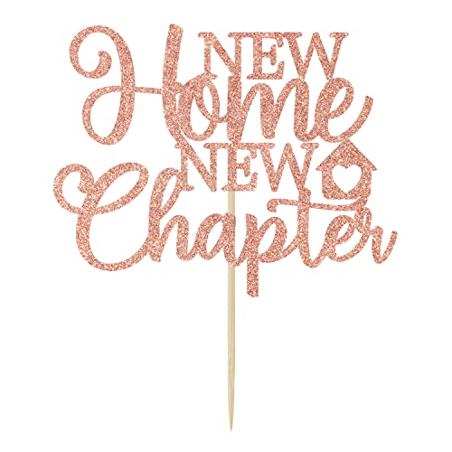 New Home New Chapter Cake Topper, For Our First Home, Welcome To Our Home, We Said Yes To The Address Party, House Warming Party Decorations Supplies Gift Rose Gold Glitter #TOP1