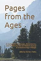 Pages from the Ages: A Collection of Essays, Adventures, and Poetry 1087054605 Book Cover