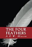 The Four Feathers (Annotated) (Summit Classic Collector Editions)