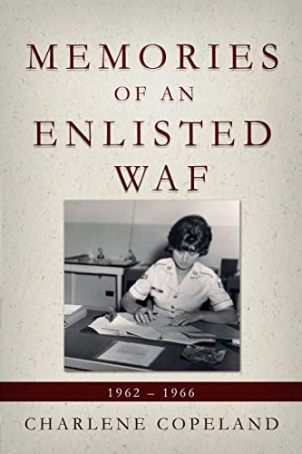 Memories of an Enlisted WAF: 1962 – 1966